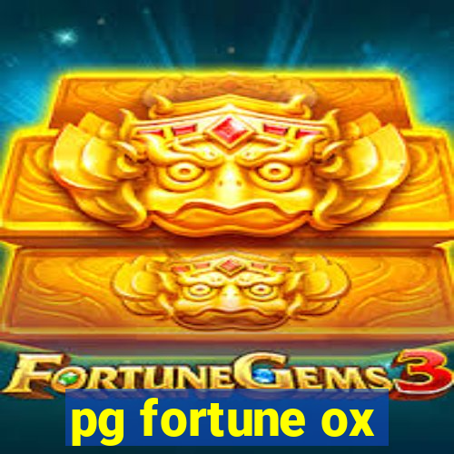 pg fortune ox